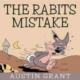 The Rabbit's Mistake (PICTURE BOOK) -  GALERON CONSULTING LLC
