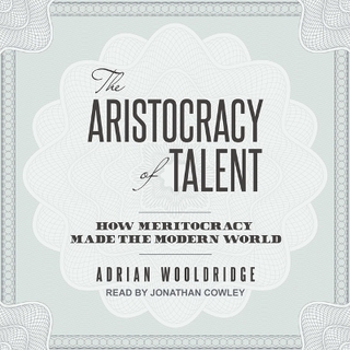 The Aristocracy of Talent