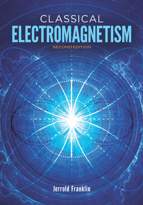 Classical Electromagnetism -  Jerrold Franklin