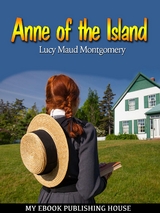 Anne of the Island - Lucy Maud Montgomery