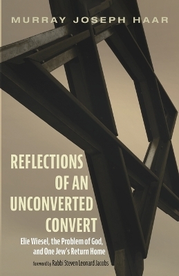 Reflections of an Unconverted Convert - Murray Joseph Haar