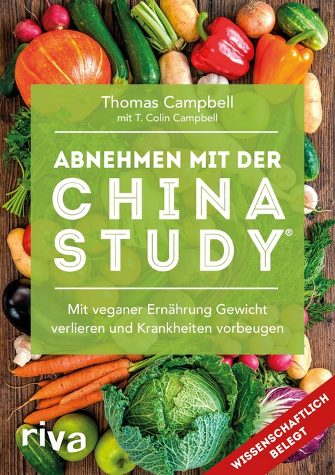 Abnehmen mit der China Study&reg; -  Thomas Campbell