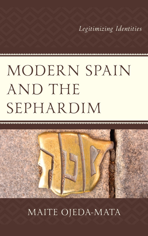 Modern Spain and the Sephardim -  Maite Ojeda-Mata
