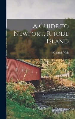 A Guide to Newport, Rhode Island