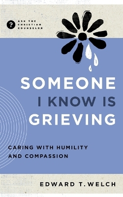 Someone I Know Is Grieving