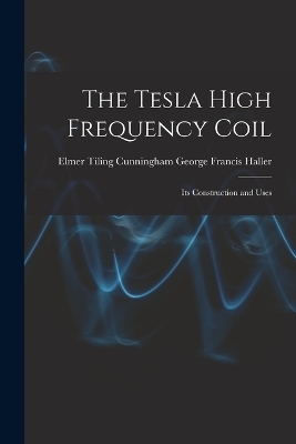 The Tesla High Frequency Coil