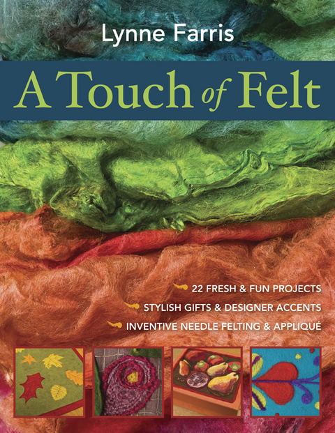 Touch of Felt -  Lynne Farris