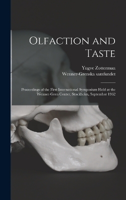 Olfaction and Taste - Wenner-Grenska Samfundet, Yngve Zotterman