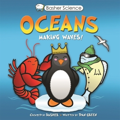 Basher Science: Oceans - Dan Green