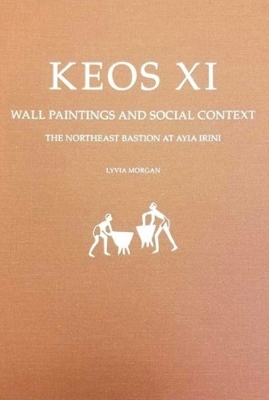 Keos XI: Wall Paintings and Social Context