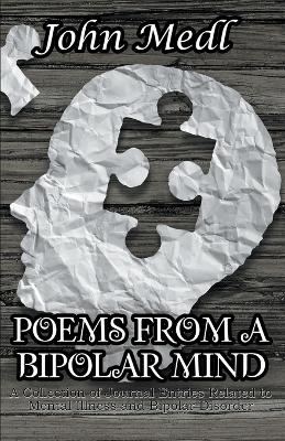 Poems from a Bipolar Mind - John Medl