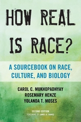 How Real Is Race? -  Rosemary Henze,  Yolanda T. Moses,  Carol C. Mukhopadhyay