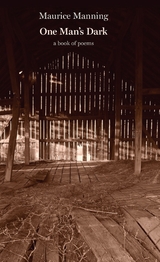 One Man's Dark - Maurice Manning