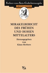 Mirakelberichte des fr&uuml;hen und hohen Mittelalters - Klaus Herbers, Lenka Jirou&scaron;kov&aacute;, Bernhard Vogel