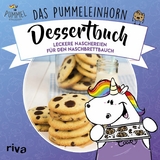 Das Pummeleinhorn-Dessertbuch -  Pummeleinhorn,  Emma Friedrichs,  Katharina Karpenkiel-Brill