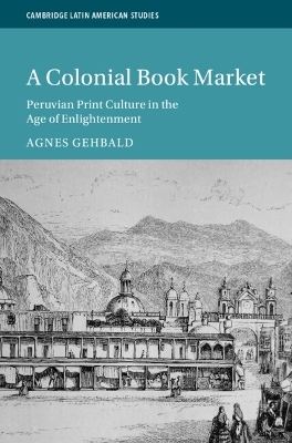 A Colonial Book Market - Agnes Gehbald