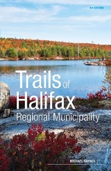 Trails of Halifax Regional Municipality, 3rd Edition - Haynes, Michael