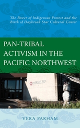 Pan-Tribal Activism in the Pacific Northwest -  Vera Parham