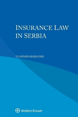 Insurance Law in Serbia - Vladimir Marjanski