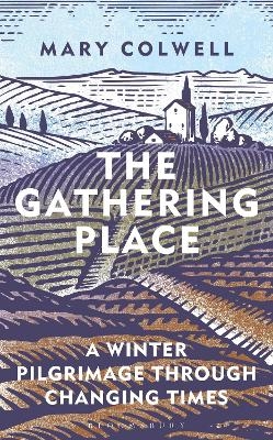 The Gathering Place - Mary Colwell