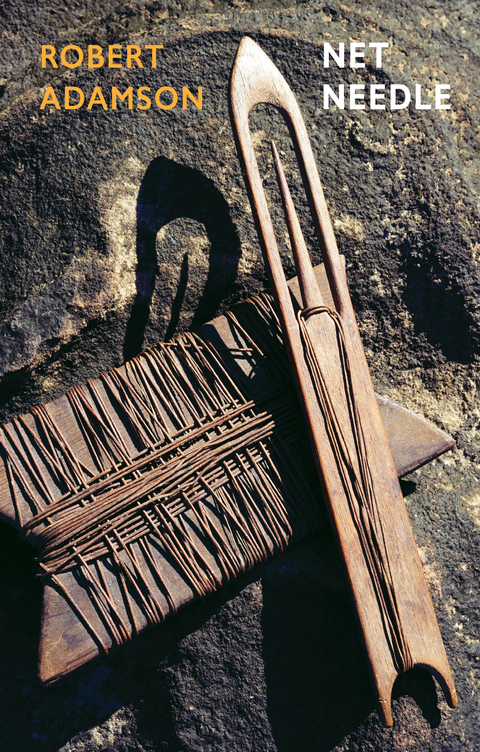 Net Needle - Robert Adamson