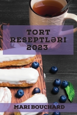 Tort reseptləri 2023
