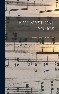 Five Mystical Songs - Ralph Vaughan Williams
