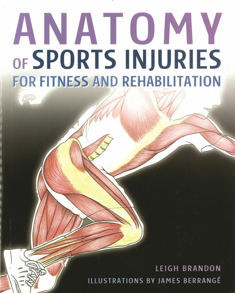Anatomy of Sports Injuries - Leigh Brandon