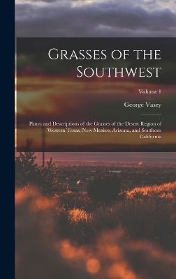 Grasses of the Southwest - George Vasey