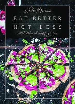 Eat Better Not Less