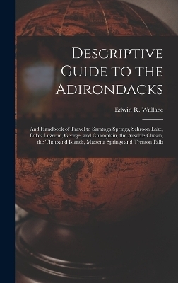 Descriptive Guide to the Adirondacks