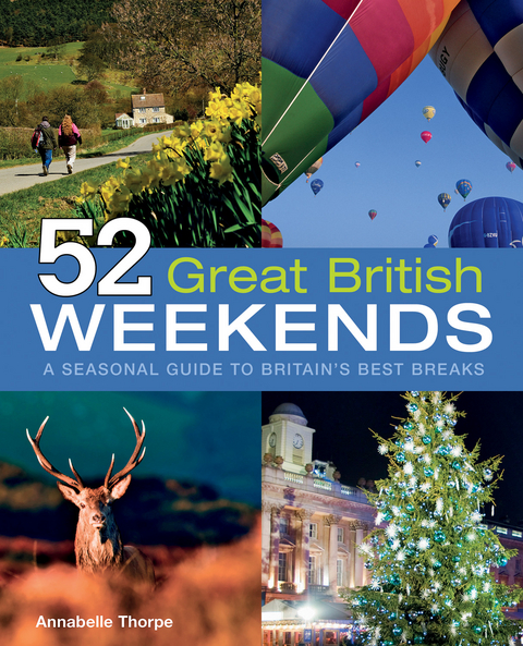 52 Great British Weekends -  Annabelle Thorpe
