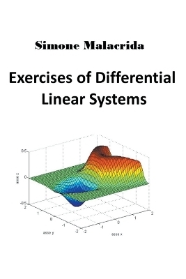 Exercises of Differential Linear Systems - Simone Malacrida