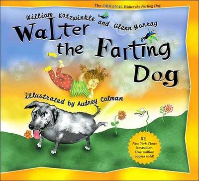 Walter the Farting Dog -  William Kotzwinkle,  Glenn Murray