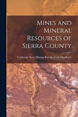 Mines and Mineral Resources of Sierra County