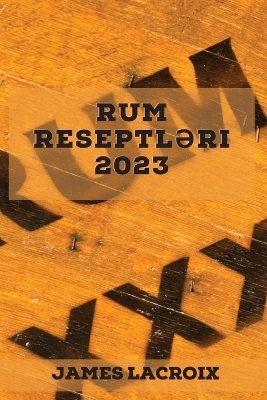 Rum reseptləri 2023
