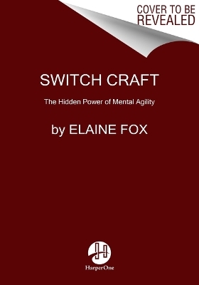 Switch Craft - Elaine Fox