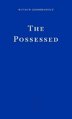 The Possessed - Witold Gombrowicz