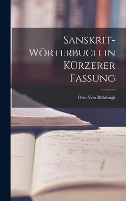 Sanskrit-Wörterbuch in kürzerer Fassung