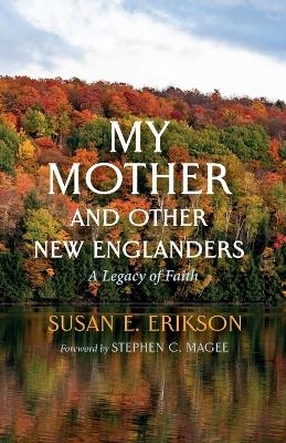 My Mother and Other New Englanders
