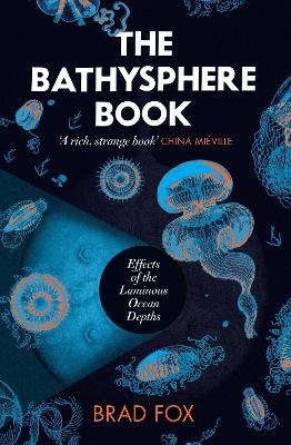 The Bathysphere Book - Brad Fox