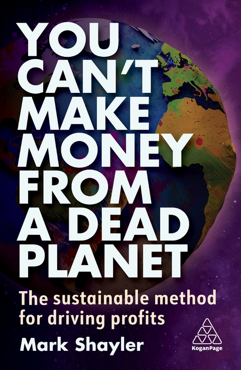 You Can&rsquo;t Make Money From a Dead Planet - Mark Shayler