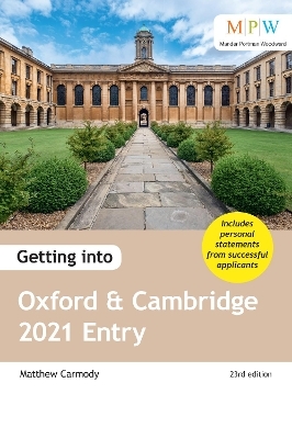 Getting into Oxford and Cambridge 2021 Entry - Mat Carmody