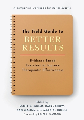 The Field Guide to Better Results - 