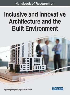Handbook of Research on Inclusive and Innovative Architecture and the Built Environment - 