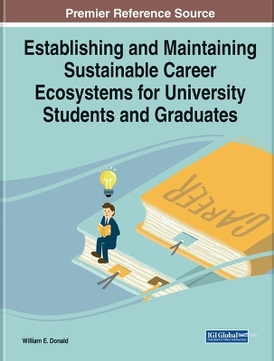 Handbook of Research on Sustainable Career Ecosystems for University Students and Graduates