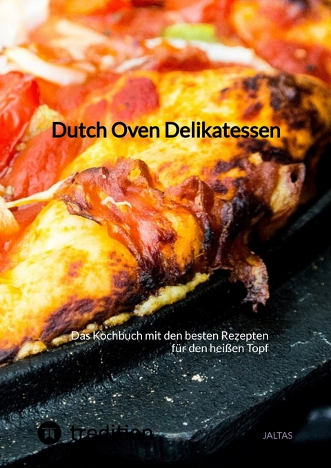 Dutch Oven Delikatessen -  Jaltas