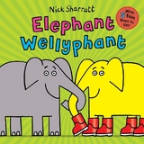 Elephant Wellyphant - Sharratt, Nick