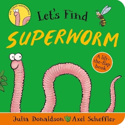 Let's Find Superworm - Julia Donaldson