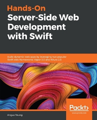 Hands-On Server-Side Web Development with Swift